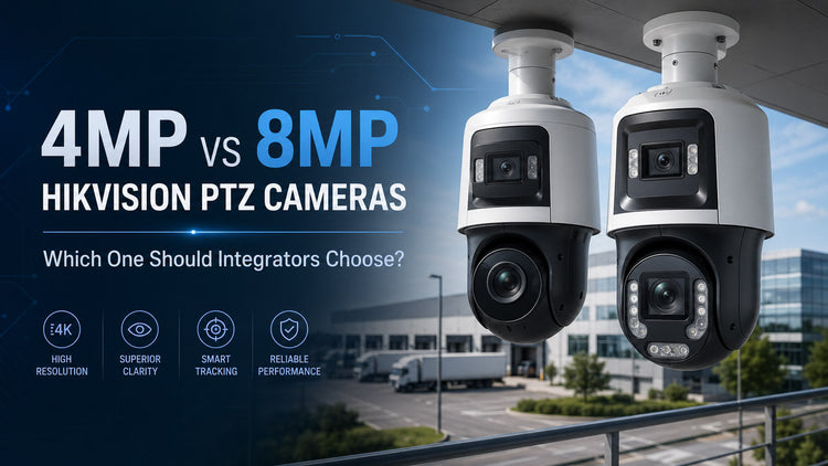 4MP vs 8MP Hikvision PTZ camera comparison guide for surveillance system integrators