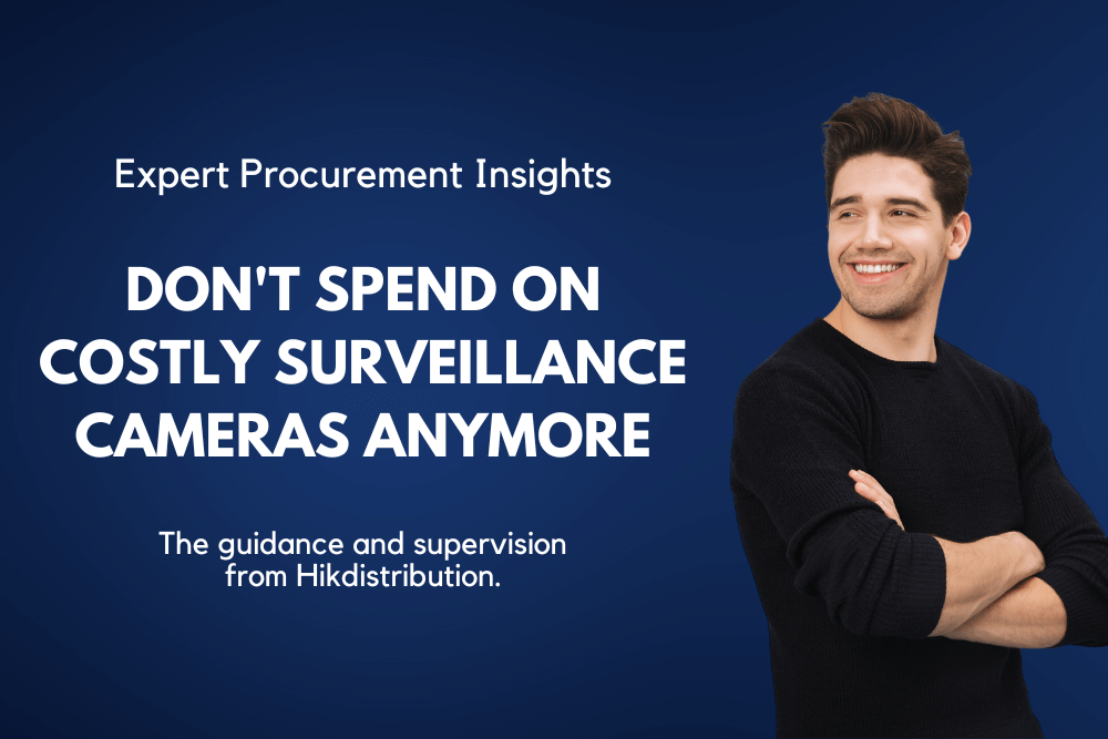How to Reduce Surveillance Camera Procurement Costs