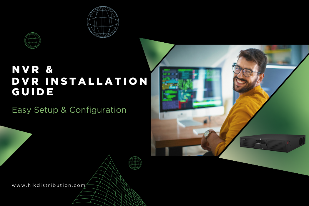 NVR & DVR Installation Guide: Setup Checklist