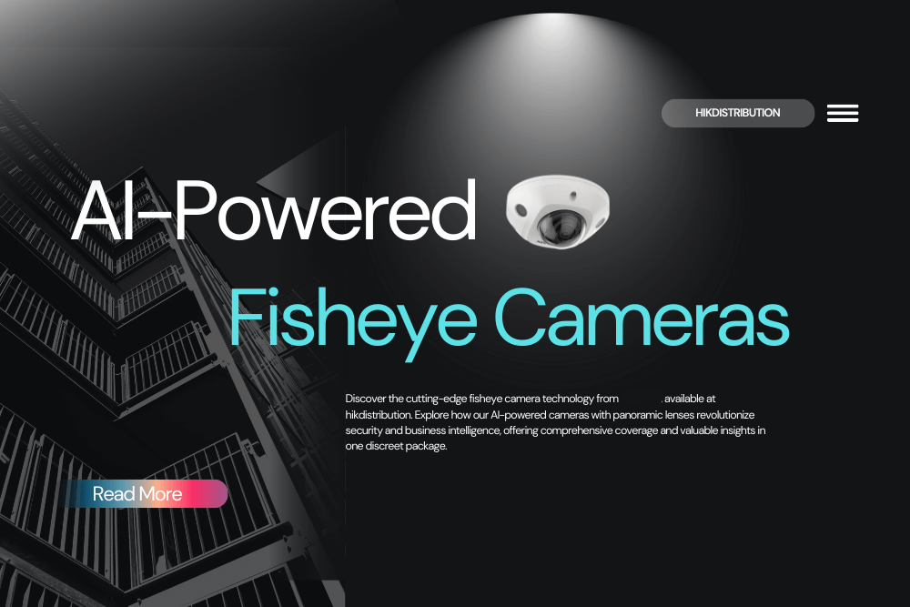 Fisheye Security Cameras: Mounting and Dewarping Guide