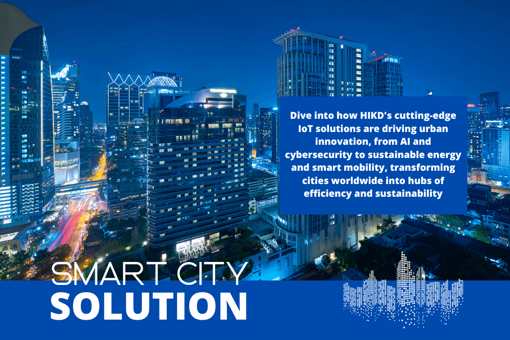 SMART CITY SOLUTION WITH HIKD